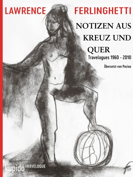 Lawrence Ferlinghetti: Notizen aus Kreuz und Quer, Buch