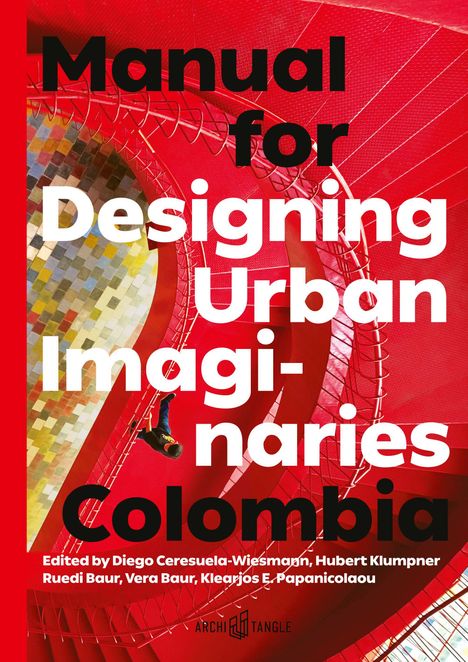 „Manual for Designing Urban Imaginaries Colombia“. Roter Hintergrund mit geometrischen Mustern und Treppen.