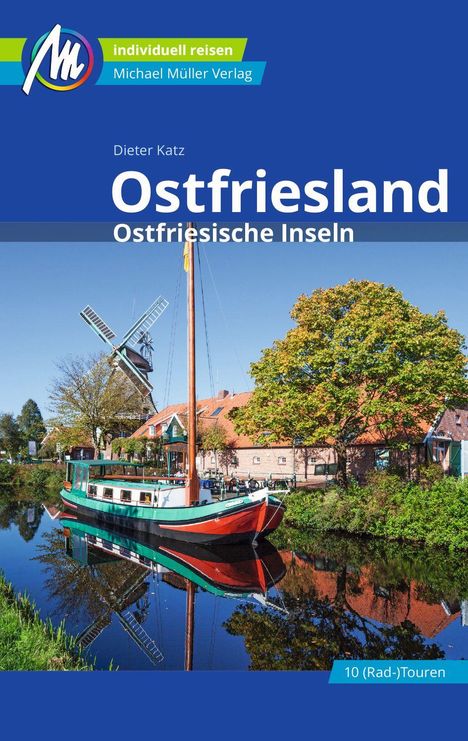 Dieter Katz: Ostfriesland &amp; Ostfriesische Inseln Reiseführer Michael Müller Verlag, Buch