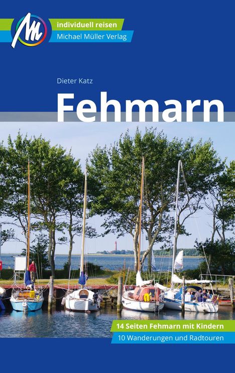 Dieter Katz: Katz, D: Fehmarn Reiseführer Michael Müller Verlag, Buch