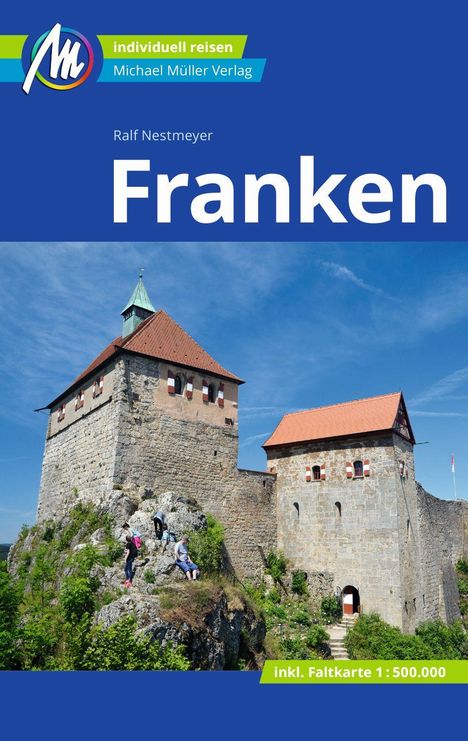 Ralf Nestmeyer: Franken Reiseführer Michael Müller Verlag, Buch