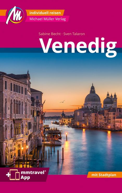 Sven Talaron: Venedig MM-City Reiseführer Michael Müller Verlag, Buch