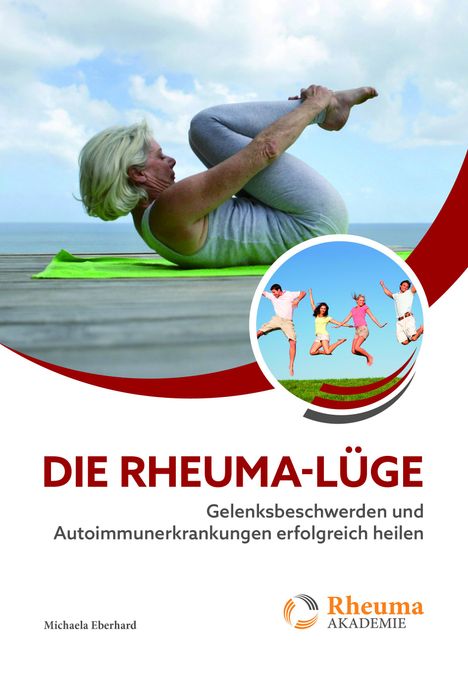 Michaela Eberhard: Die Rheuma-Lüge, Buch