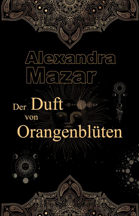Alexandra Mazar: Der Duft von Orangenblüten, Buch