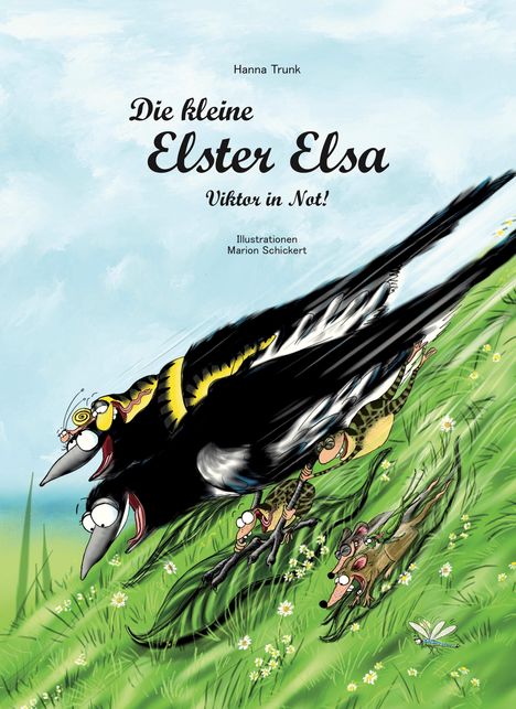 Hanna Trunk: Die kleine Elster Elsa - Viktor in Not!, Buch