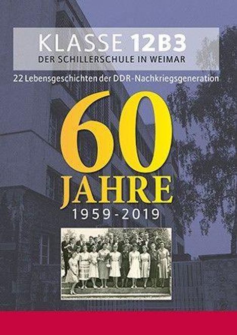 Jürgen Piquardt: Piquardt, J: Klasse 12B3 der Schillerschule in Weimar, Buch