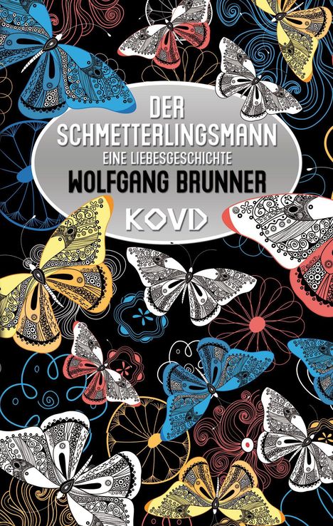 Wolfgang Brunner: Brunner, W: Schmetterlingsmann, Buch