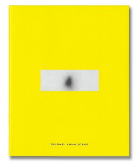 Eric Swars: Anfang und Ende, Buch