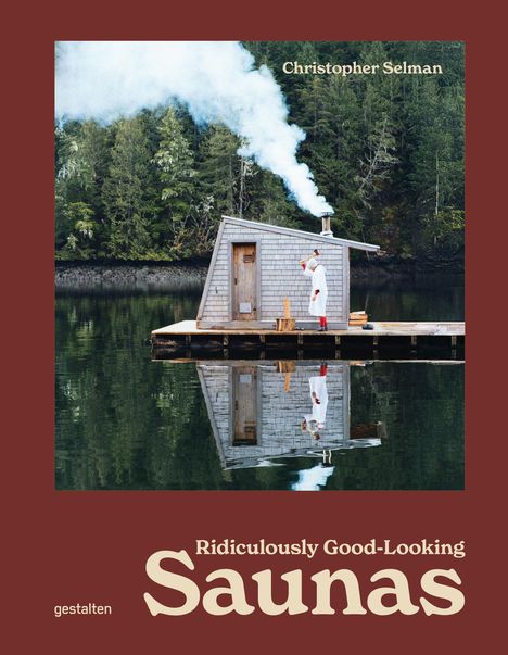 Ridiculously Good Looking Saunas, Buch