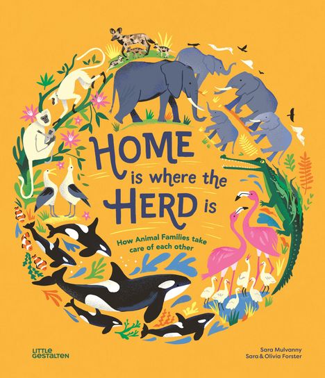 Text: "Home is where the herd is. How animal families take care of each other." Illustration von Tieren umgeben.