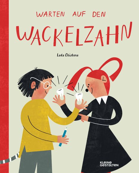 Text: "WARTEN AUF DEN WACKELZAHN" von Lada Chizhova. Illustration: Zwei Kinder mit Milchzähnen in der Hand.