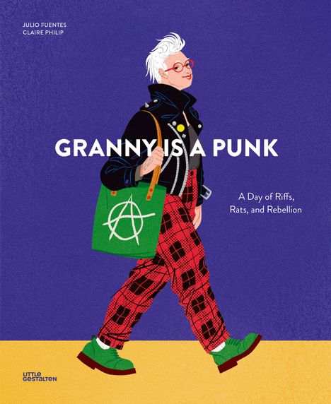 „GRANNY IS A PUNK“ und „A Day of Riffs, Rats, and Rebellion“. Illustration einer Frau in Punk-Kleidung mit grünem Anarchie-Beutel.
