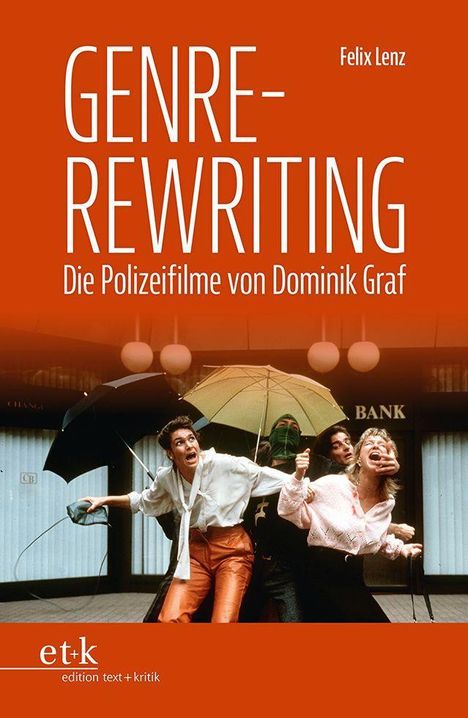Genre - Rewriting: Die Polizeifilme von Dominik Graf, Buch