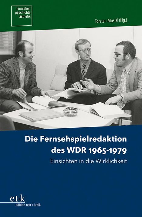 Die Fernsehspielredaktion des WDR 1965-1979, Buch