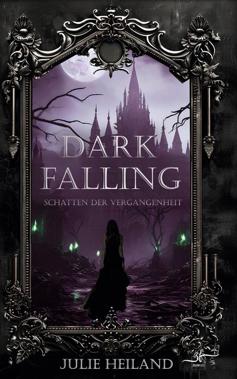 Julie Heiland: Dark Falling - Schatten der Vergangenheit, Buch