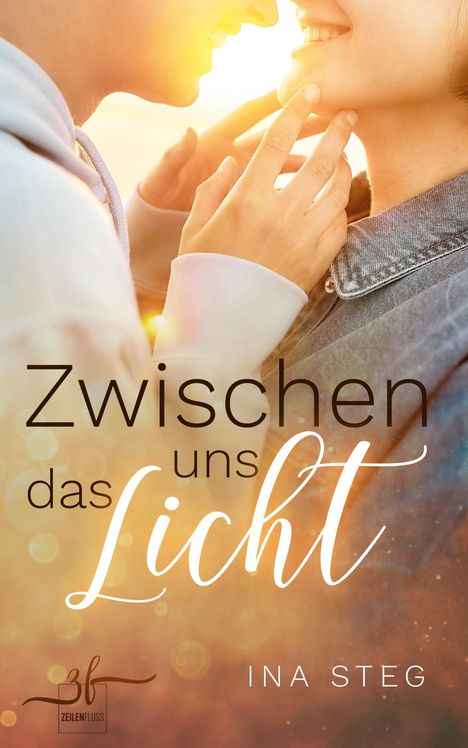 Ina Steg: Zwischen uns das Licht, Buch