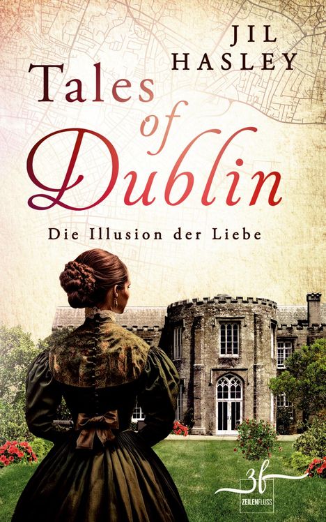 Jil Hasley: Tales of Dublin: Die Illusion der Liebe, Buch