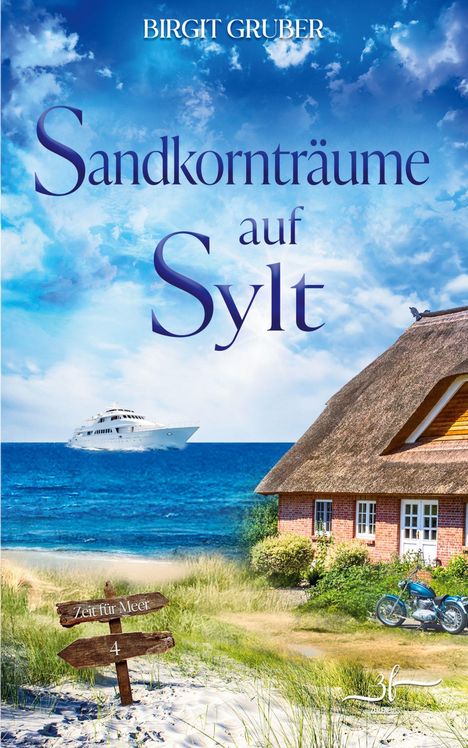 "Sandkornträume auf Sylt", blaue Schrift auf Himmel. Haus mit Reetdach am Strand, ein Schiff im Meer, Schild "Zeit für Meer".