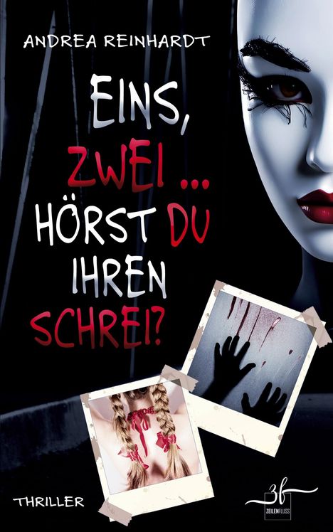 Andrea Reinhardt: Eins, Zwei ... hörst du ihren Schrei?, Buch