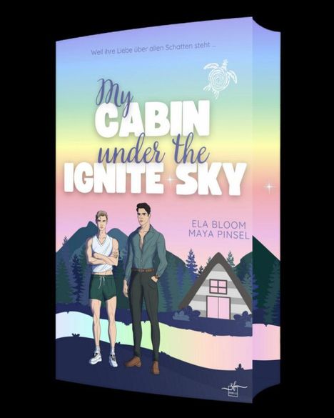 "My Cabin under the Ignite Sky", darüber "Weil ihre Liebe über allen Schatten steht...". Zwei Männer vor Bergen und Hütte.