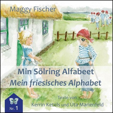 "Min Sölring Alfabeet. Mein friesisches Alphabet. Texte von Kerrin Ketels und Uta Marienfeld." 

Illustration: Kinder vor einem Reetdachhaus.
