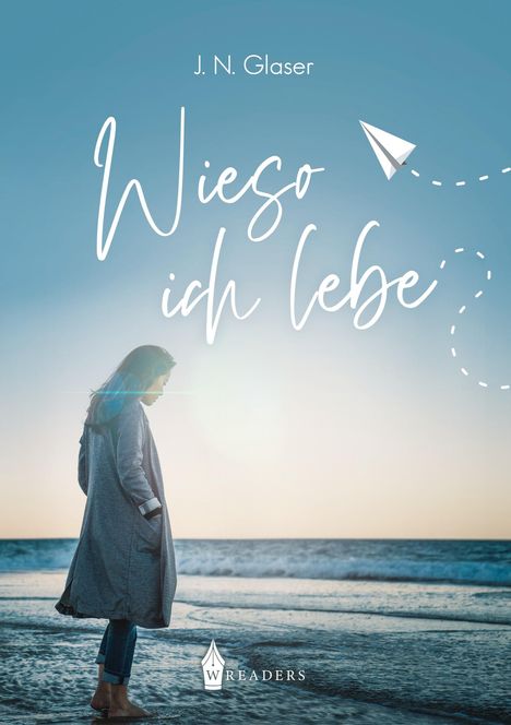 J. N. Glaser: Wieso ich lebe, Buch