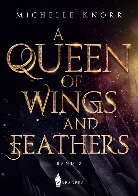 Michelle Knorr: A Queen of Wings and Feathers, Buch