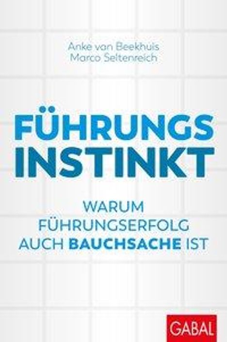 Anke van Beekhuis: Führungsinstinkt, Buch