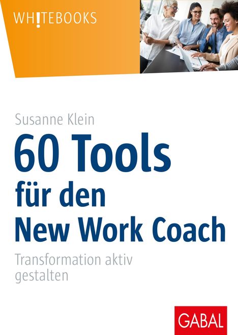 Susanne Klein: 60 Tools für den New Work Coach, Buch