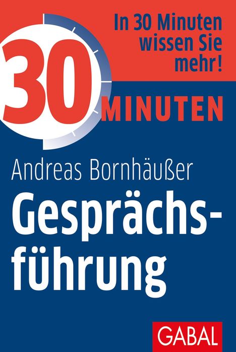 Andreas Bornhäußer: Bornhäußer, A: 30 Minuten Gesprächsführung, Buch