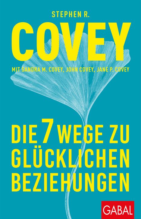 Stephen R. Covey: Die 7 Wege zu glücklichen Beziehungen, Buch