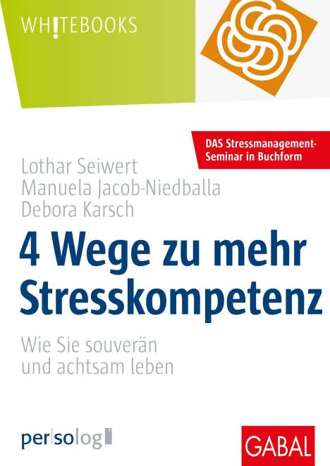 Lothar Seiwert: 4 Wege zu mehr Stresskompetenz, Buch