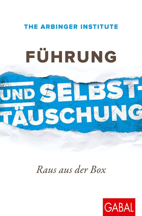 The Arbinger Institute: Führung und Selbsttäuschung, Buch