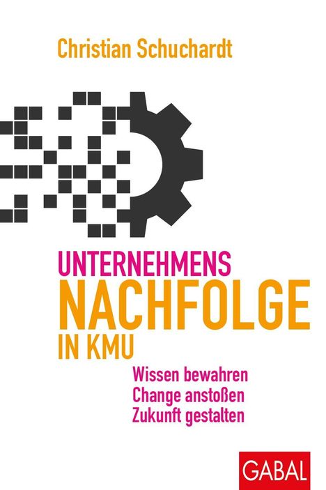 Christian Schuchardt: Unternehmensnachfolge in KMU, Buch