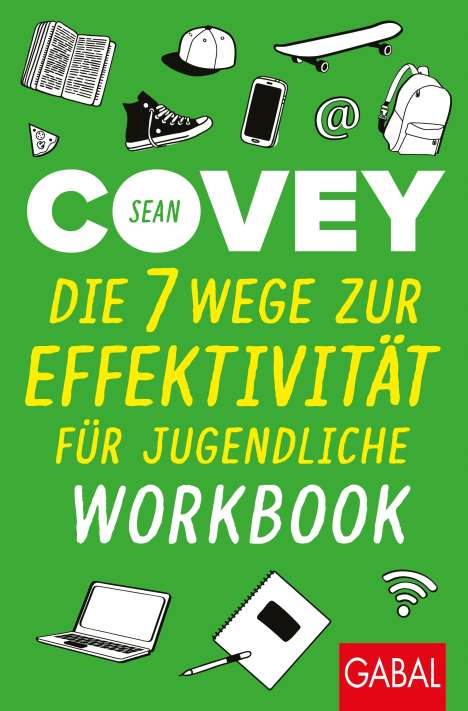 Sean Covey: Die 7 Wege zur Effektivität für Jugendliche - Workbook, Buch
