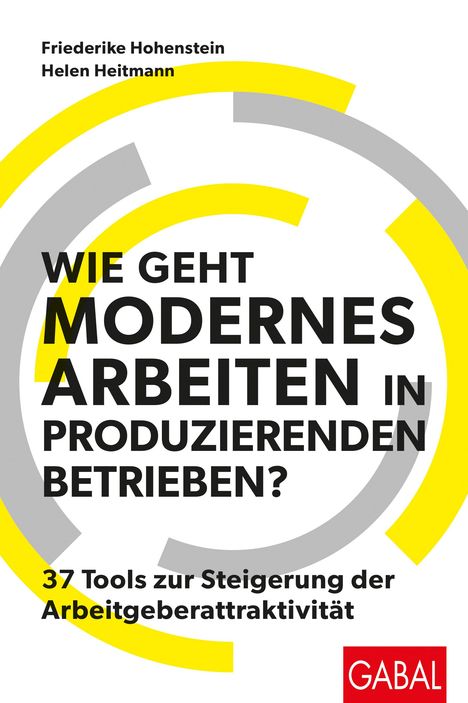 Friederike Hohenstein: Wie geht modernes Arbeiten in produzierenden Betrieben?, Buch