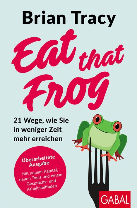 Brian Tracy: Eat that Frog, Buch