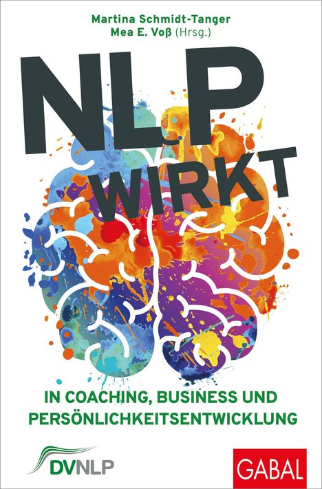 "NLP wirkt. In Coaching, Business und Persönlichkeitsentwicklung." Bunte Illustration eines Gehirns mit Farbspritzern.