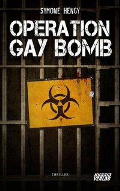 Symone Hengy: Hengy, S: Operation Gay Bomb, Buch