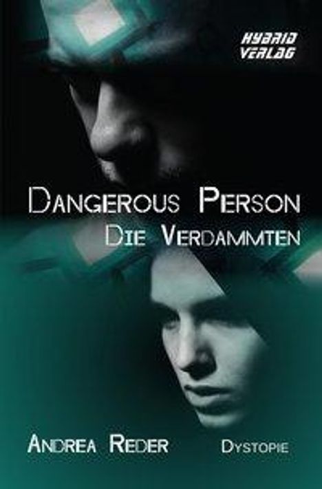 Andrea Reder: Dangerous Person. Die Verdammten, Buch