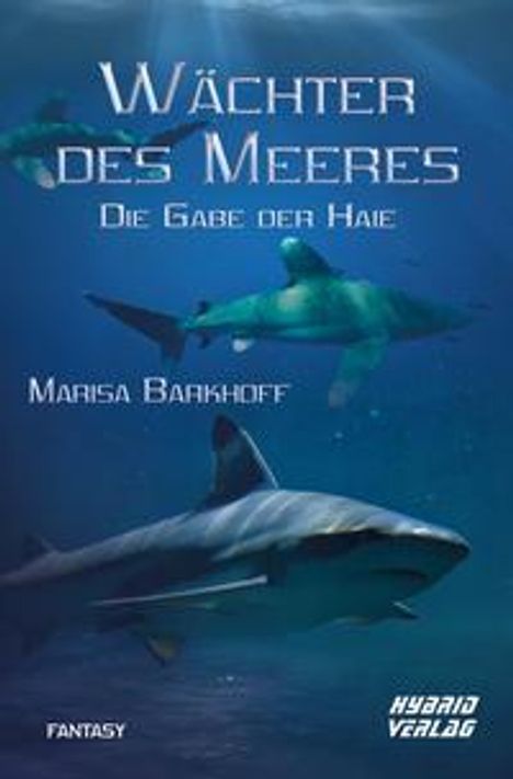 Marisa Barkhoff: Barkhoff, M: Wächter des Meeres, Buch