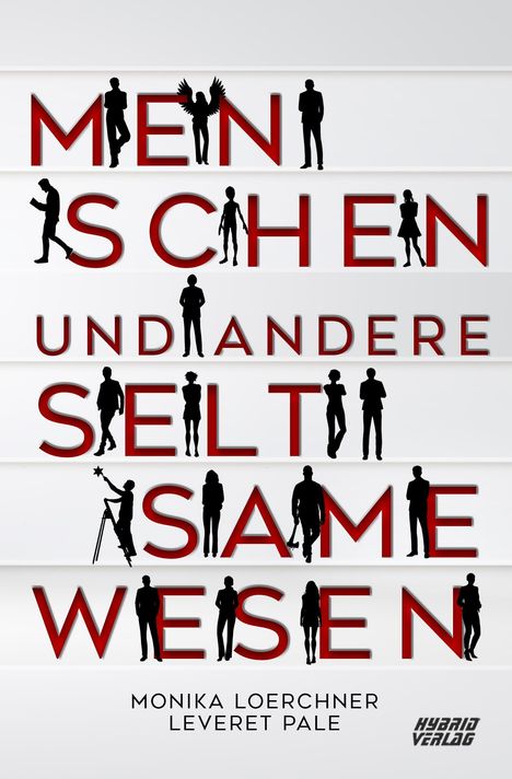Monika Loerchner: Menschen und andere seltsame Wesen, Buch
