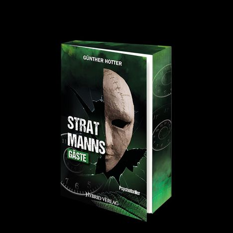 Der Buchumschlag zeigt „STRATMANN'S GÄSTE“ von Günther Hotter. Eine Maske vor einem dunklen, gebrochenen Hintergrund.