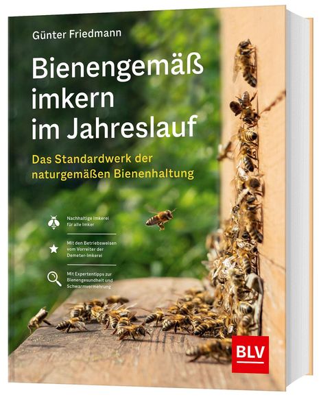 Günter Friedmann: Bienengemäß imkern im Jahreslauf, Buch