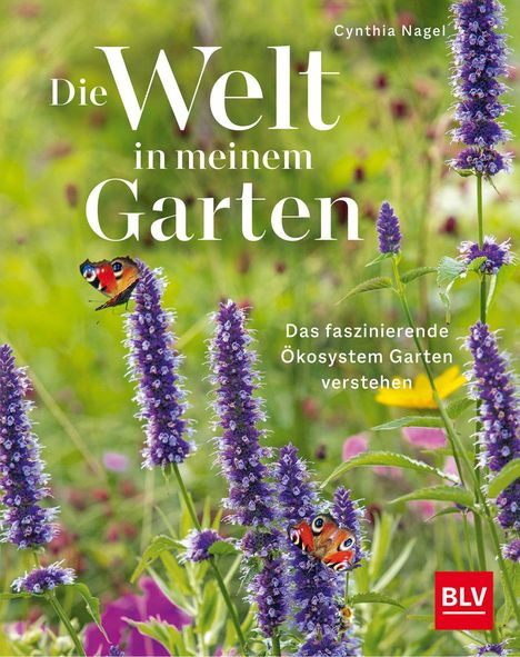 Cynthia Nagel: Die Welt in meinem Garten, Buch