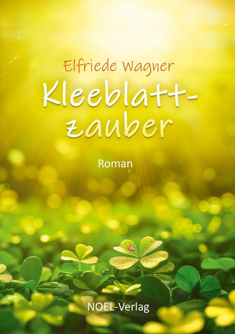 Elfriede Wagner: Kleeblattzauber, Buch