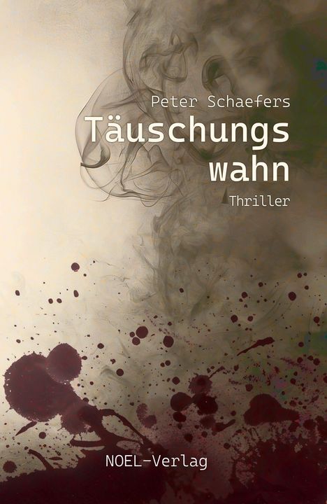 Peter Schaefers: Täuschungswahn, Buch