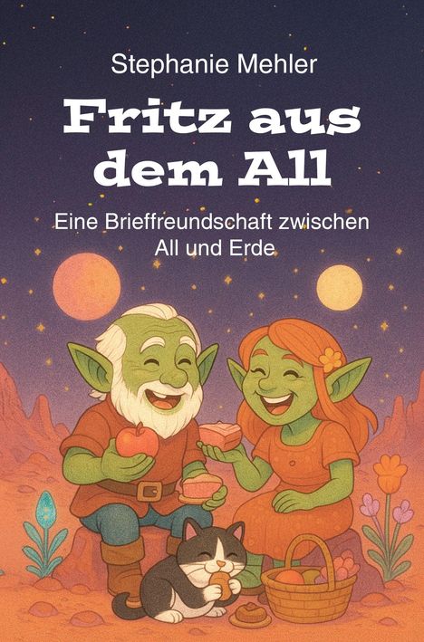 Stephanie Mehler: Fritz aus dem All, Buch
