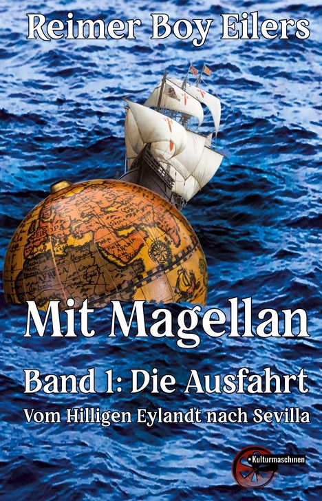Reimer Boy Eilers: Mit Magellan Bd. 1: Die Ausfahrt, Buch