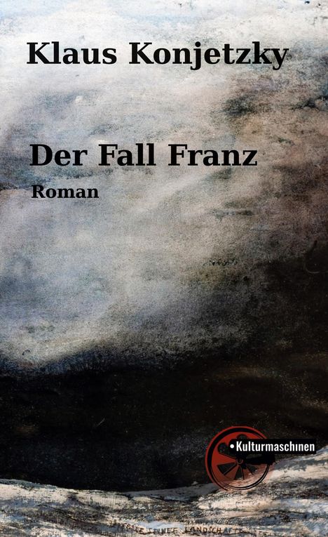 Klaus Konjetzky: Der Fall Franz, Buch